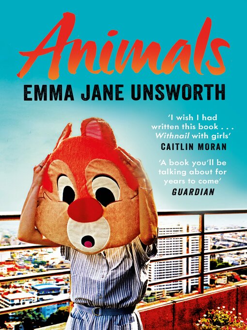 Title details for Animals by Emma Jane Unsworth - Wait list
